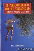 Kohnstamm, Rita - De persoonlijkheid van het zondagskind en negen andere karakters