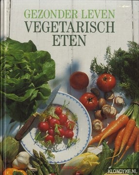 Rias-Bucher, Barbara & Alvensleben, Christian von & Madsen, Mads - Gezonder leven - vegetarisch eten