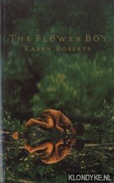 Roberts, Karen - The Flower Boy