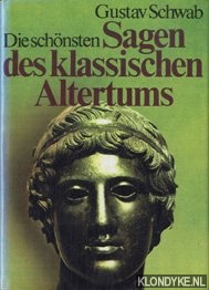 Schwab, Gustav - Die schnsten sagen des klassischen Altertums