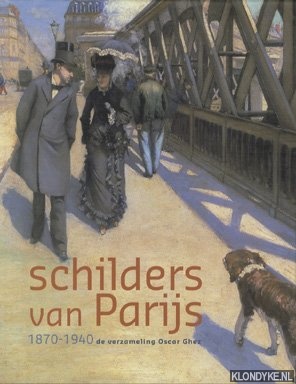 Tempel, Benno - Schilders van Parijs 1870-1940 de verzameling Oscar Ghez
