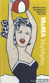 Schoenholz, Harriet - 350 Works from the museum of modern art New York. Momo highlights