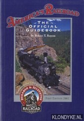 Royem, Robert T. - America's railroad. The official guidebook