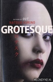 Kirino, Natsuo - Grotesque