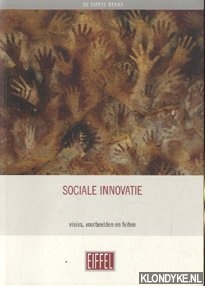 Diverse auteurs - Sociale innovatie. Visies, voorbeelden en feiten