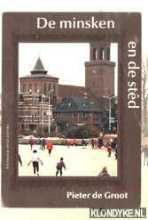 Groot, Pieter de - De minsken en de std