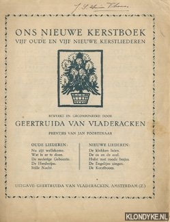 Vladeracken, Geertruida van - Ons nieuwe kerstboek. Vijf oude en vijf nieuwe kerstliederen