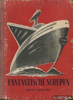 Naerebout, F. - Fantastische schepen