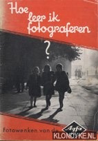 Diverse auteurs - Hoe leer ik fotograferen ? Fotowenken van Agfa