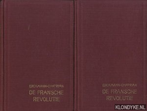 Erckmann-Chatrian - De Fransche revolutie 1789-1815. Door grootvader Michel 'aan het volk verteld