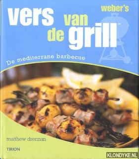 Drenman, Matthew - Weber's. Vers van de grill. De mediterrane barbecue