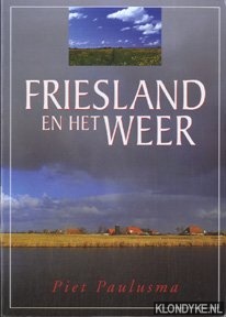Paulusma, Piet - Friesland en het weer