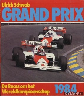 Schwab, Ulrich - Grand Prix 1984: de races om het wereldkampioenschap