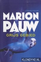 Pauw, Marion - Maand van het spannende boek 2015: Grijs gebied