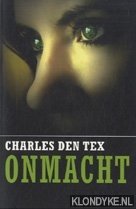 Tex, Charles den - Maand van het spannende boek 2010: Onmacht