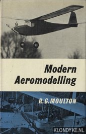 Moulton, R.G. - Modern aeromodelling