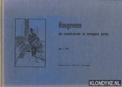 Bork, J - Hoogeveen de veenkolonie in vroegere jaren