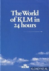 Diverse auteurs - The world of KLM in 24 hours