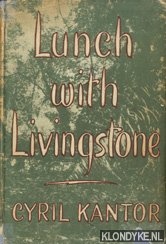 Kantor, Cyril - Lunch with Livingstone