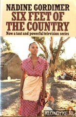 Gordimer, Nadine - Six feet of the country