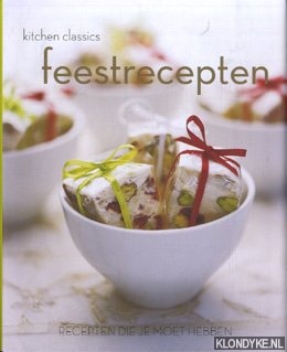 Keizwer, hans & Saskia Peeters - Feestrecepten. Recepten die je moet hebben