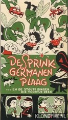 Kennis, John. C. - De spinkgermanen plaag . . . En de stoute dingen die Toontje deed