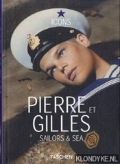Diverse auteurs - Pierre et Gilles: Sailors & Sea