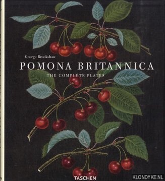 Brookshaw, George - Pomona Britannica the complete plates
