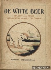 Nellie (bewerkt door) & Heyligers, Netty (gellustreerd door) - De witte beer