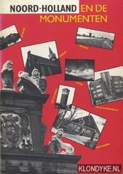 Bos, Peter te - Noord-Holland en de monumenten