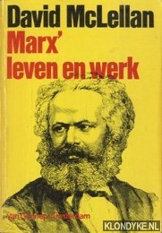 McLellan, David - Marx' leven en werk