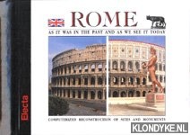 Mozzati, Luca - Rome as it was in the past and as we see today