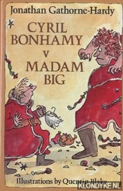 Gathorne-Hardy, Jonathan - Cyril Bonhamy V Madame Big