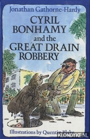 Gathorne-Hardy, Jonathan - Cyril Bonhamy and the great drain robbery