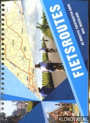 Diverse auteurs - Fietsroutes. De mooiste toertochten door heel Nederland