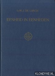 Lange M.J. de - Eenheid in eenheden. Hoofdcommissie voor de normalisatie in Nederland (HCNN)