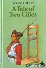 Dickens, Charles - A tale of two cities