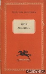 Suchtelen, Nico van - Quia absurdum