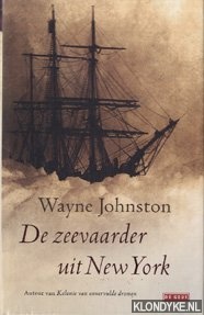 Johnston, Wayne - De zeevaarder uit New York