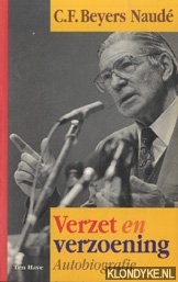 Beyers Naude, C.F. - Verzet en verzoening (autobiografie)
