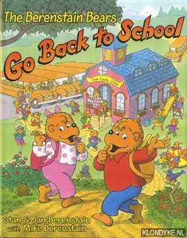 Berenstain, Stan & Jan - The Berenstein bears. Go back to school