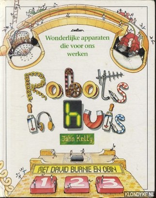 Kelly, John - Wonderlijke apparaten die voor ons werken