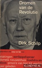 Schilp, Dirk - Dromen van de revolutie. Een verzwegen hoofdstuk uit de sociale beweging