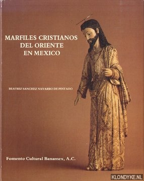 Sanchez Navarro de Pintado, Beatriz - Marfiles Cristianos del Oriente en Mexico