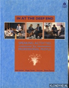 Hollett, Vicki en anderen - In at the deep end Speaking activities for professional people