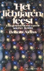 Aldiss, Brian W. - Het lichtjarenfeest. Een geschiedenis van de science fiction