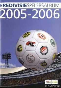 Diverse auteurs - Eredivisie spelersalbum 2005-2006
