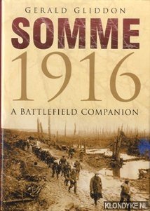 Somme 1916. A battlefield compagnion - Giddon, Gerald