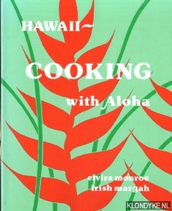 Monroe, Elvira & Irish Margah - Hawii-cooking with aloha