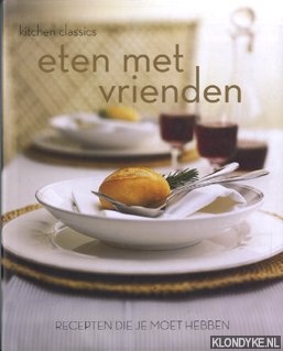 Duncan, Jacqueline - Eten met vrienden. Recepten die je moet hebben